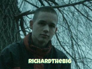 RichardTheBig