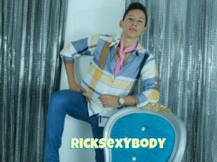 RicksexyBody