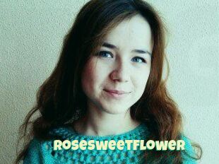 RoseSweetFlower