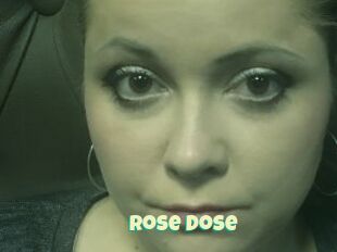 Rose_Dose