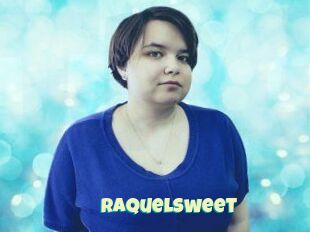 Raquelsweet