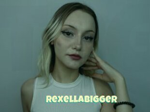 Rexellabigger