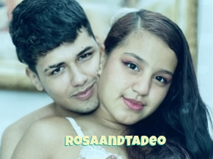 Rosaandtadeo