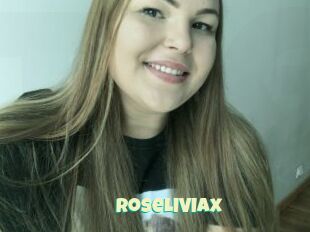 RoseLIVIAx