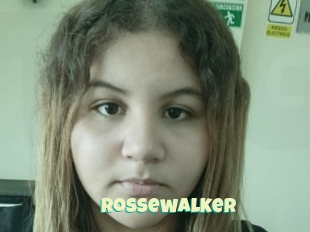 Rossewalker