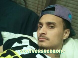 SexyVersRedBone
