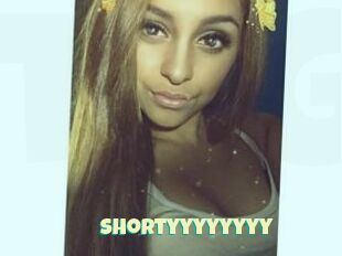 Shortyyyyyyyy