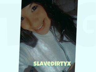 SlaveDirtyX