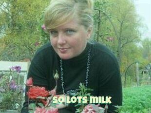 So_lots_milk