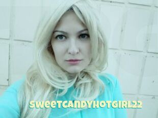 SweetCandyHotGirl22