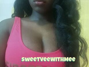 SweetVeeWithMee