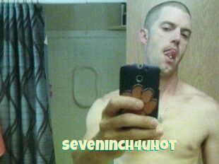 Seveninch4uhot