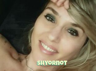 Shyornot