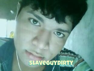 Slaveguydirty