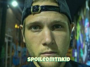 Spoiledmtnkid