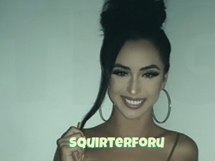 Squirterforu