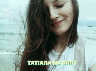 Tatiana_Mommy