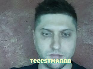 TeeestMannn