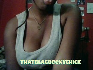 ThatBlacGeekyChick