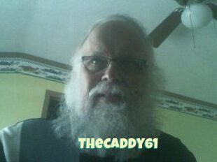 TheCaddy61