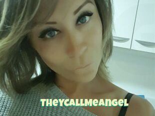 TheyCallMeAngel