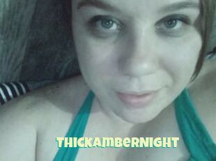 ThickAmberNight