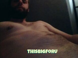 ThisBigForU