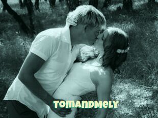 TomandMely
