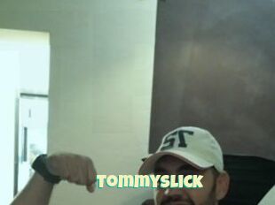 TommySlick