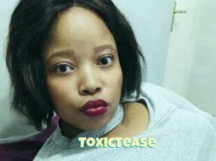 ToxicTease