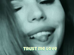 Trust_me_love