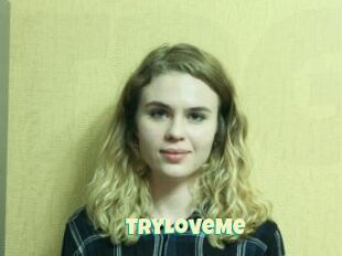 TryLoveMe