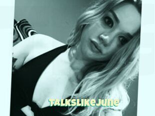 Talkslikejune
