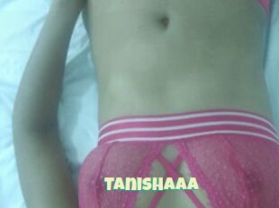 Tanishaaa