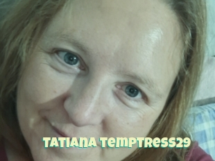Tatiana_temptress29