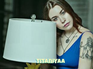 Titaniyaa