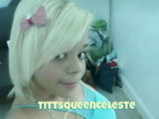 Tittsqueenceleste