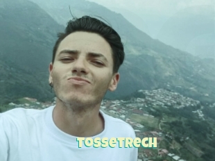 Tossetrech