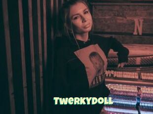 Twerkydoll