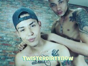 Twisterdirtynow