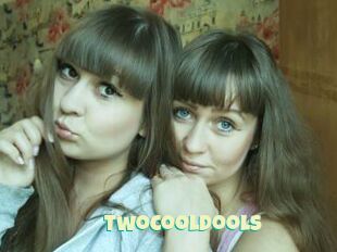 Twocooldools