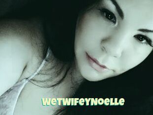 WetWifeyNoelle