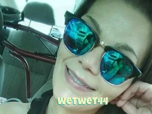 Wetwet44