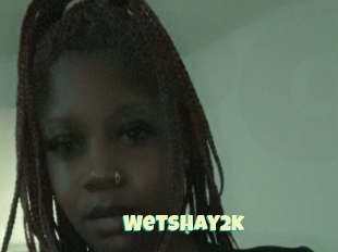 Wetshay2k
