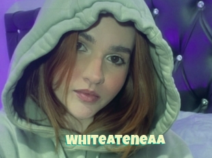 Whiteateneaa