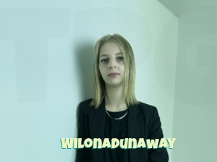 Wilonadunaway