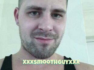 XxxsmoothguyXxx