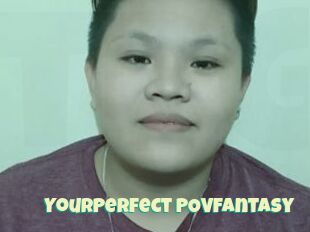 YourPerfect_POVFantasy