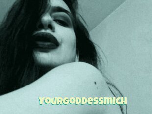 Yourgoddessmich