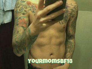 Yourmomsbf18